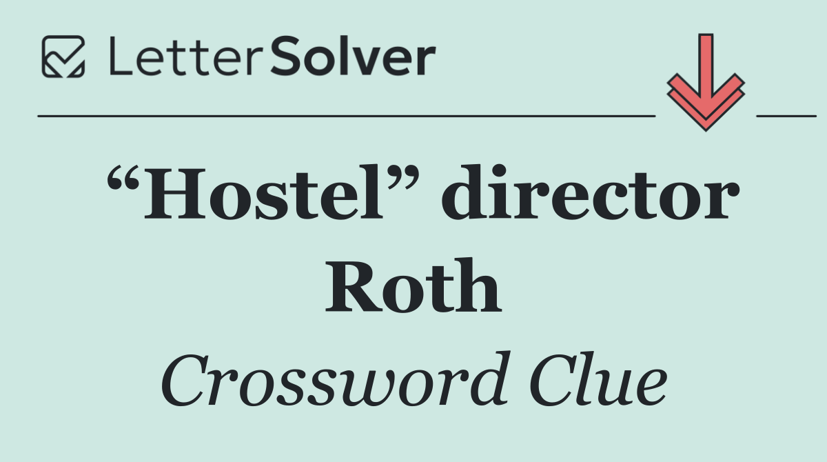 “Hostel” director Roth