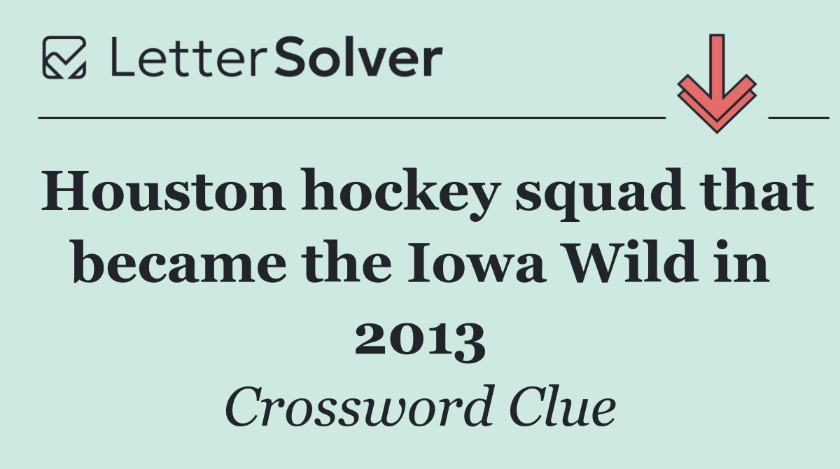 Houston hockey squad that became the Iowa Wild in 2013