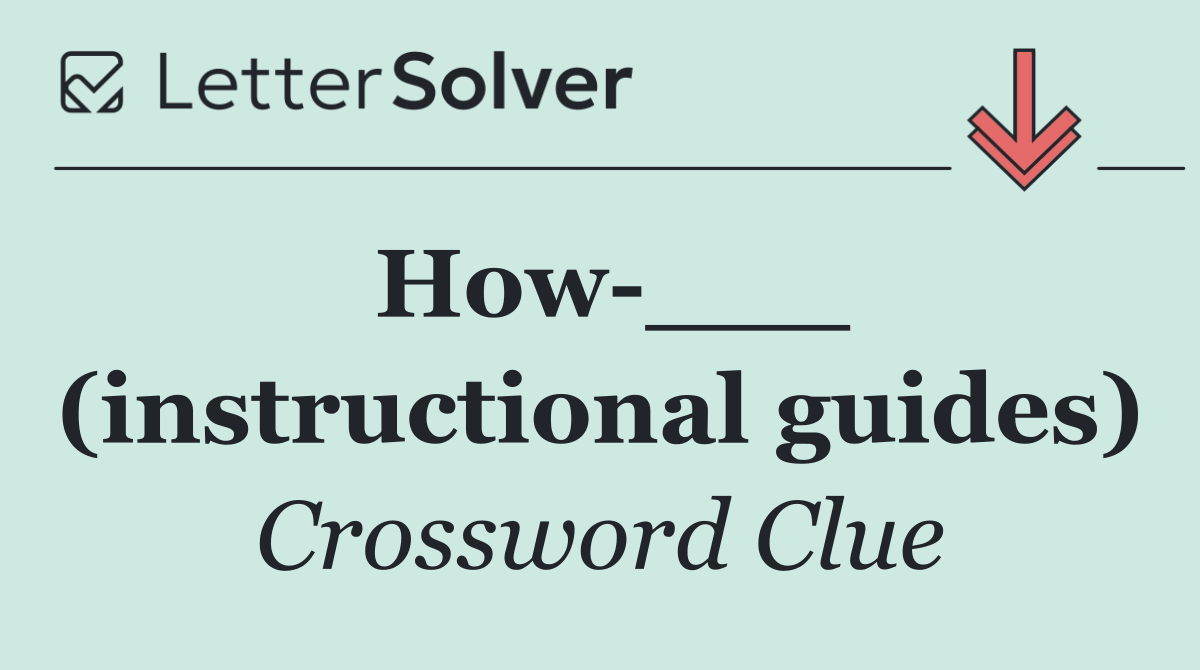 How ___ (instructional guides)