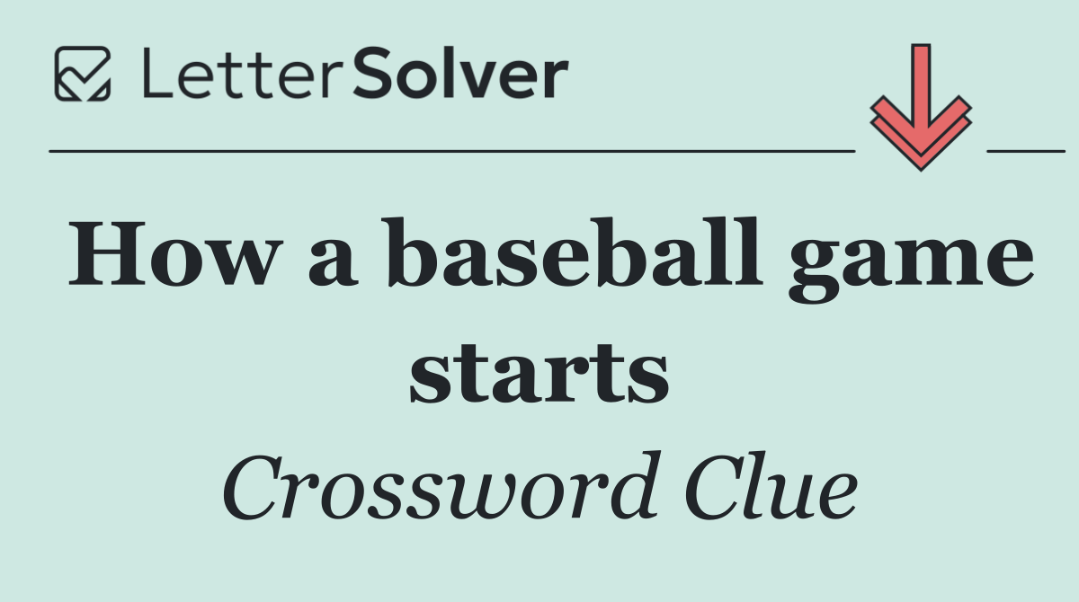How a baseball game starts