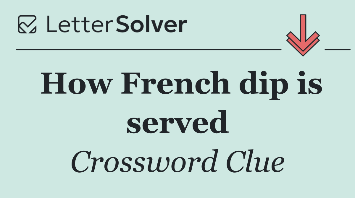 How French dip is served