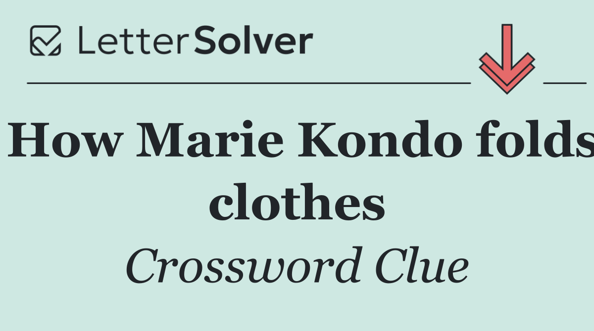 How Marie Kondo folds clothes