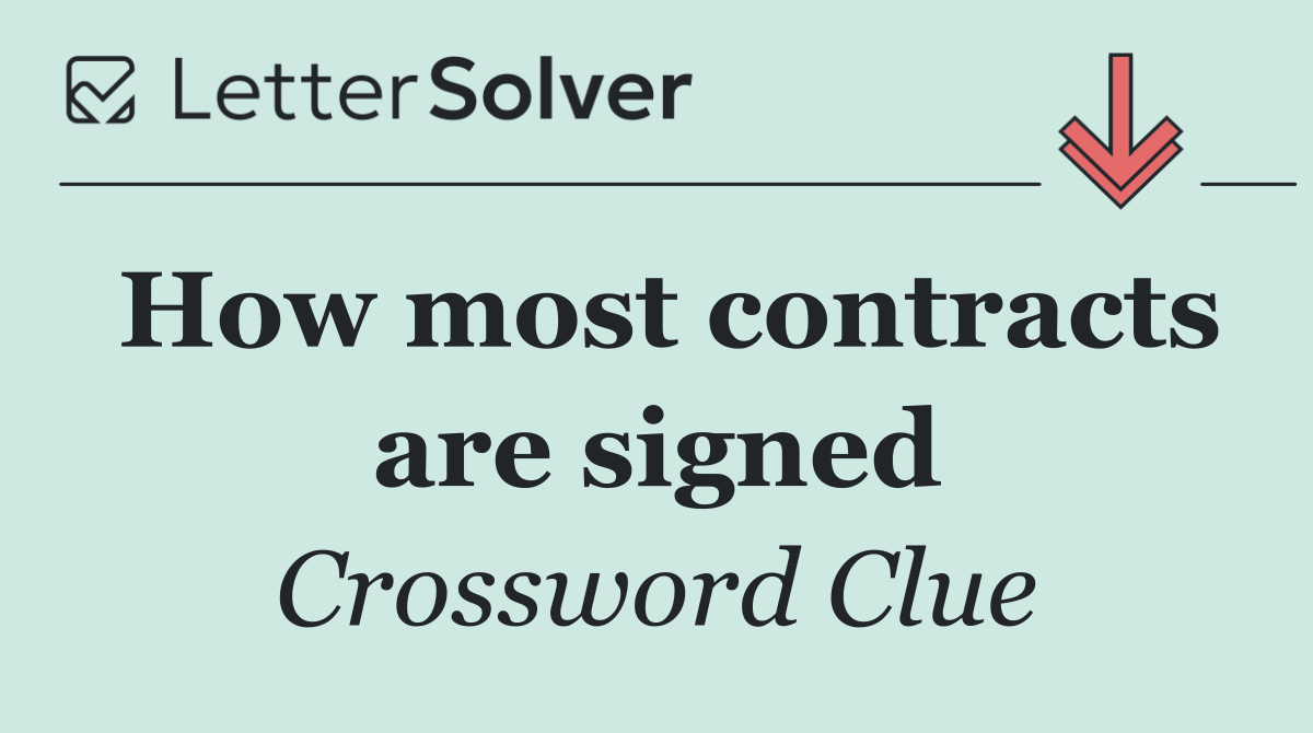 How most contracts are signed