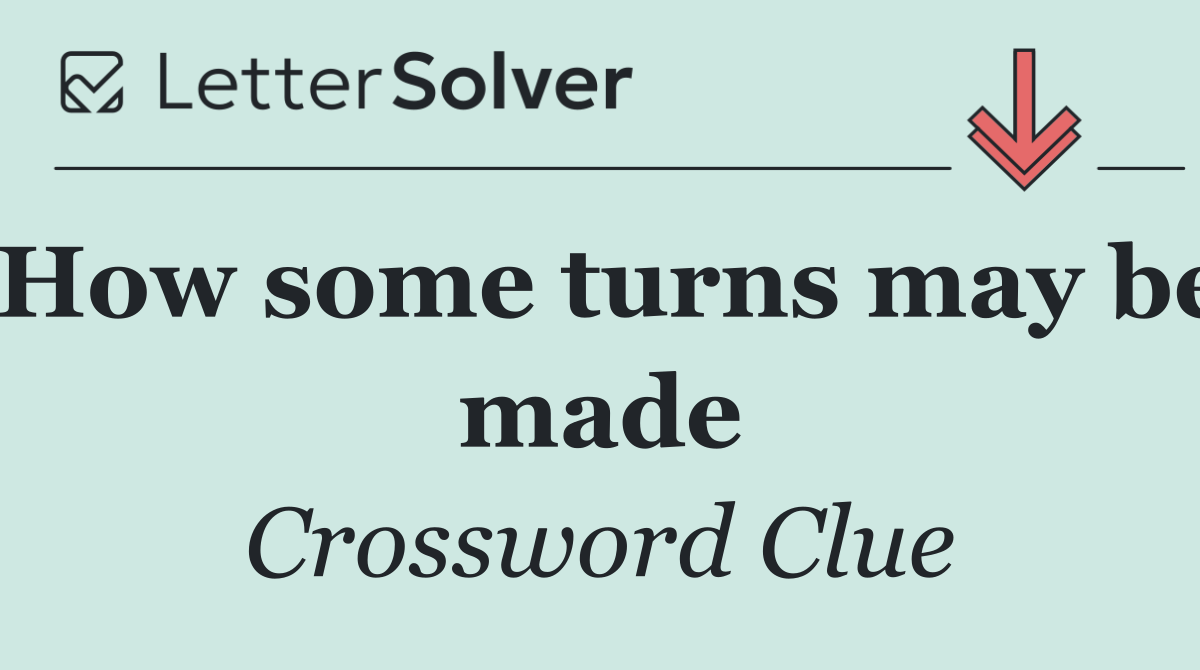 How some turns may be made