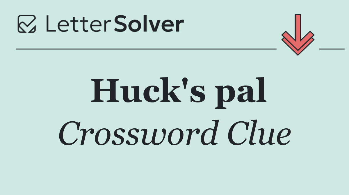 Huck's pal