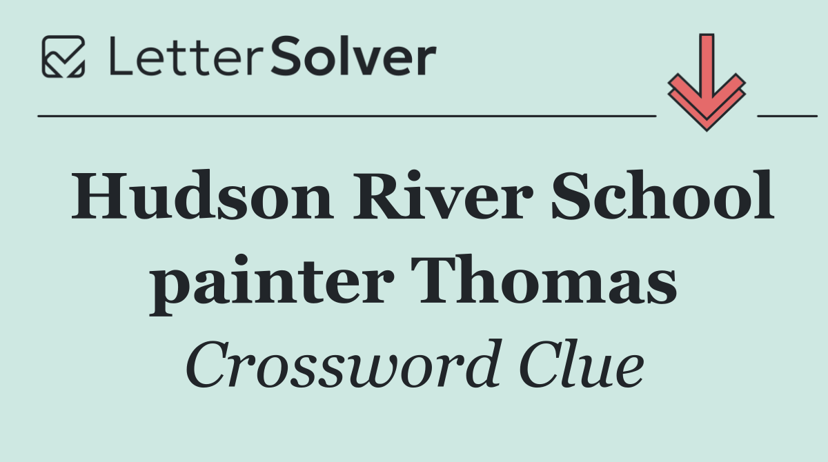 Hudson River School painter Thomas