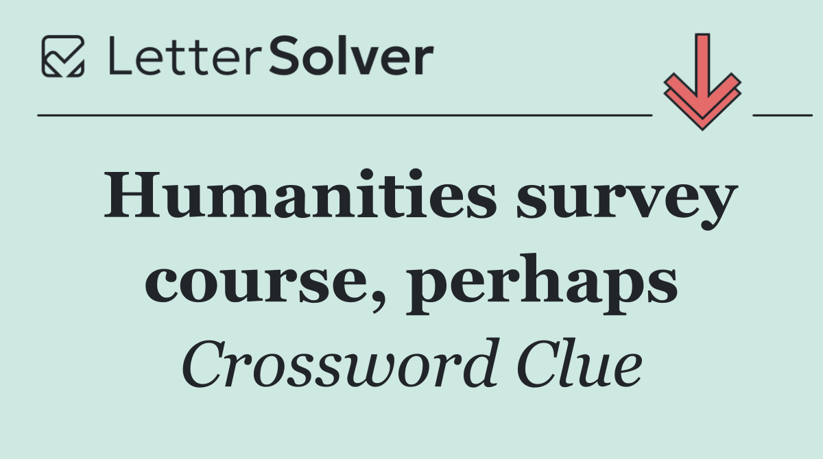 Humanities survey course, perhaps