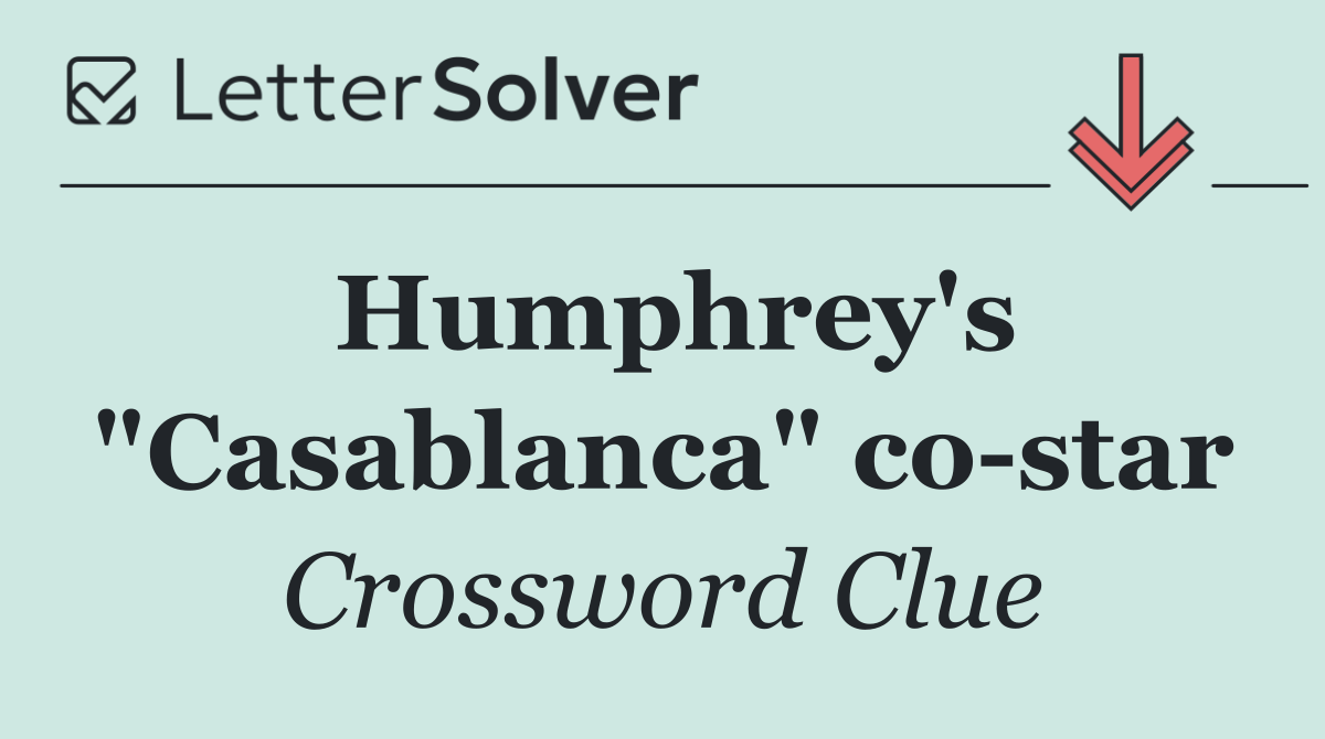 Humphrey's "Casablanca" co star