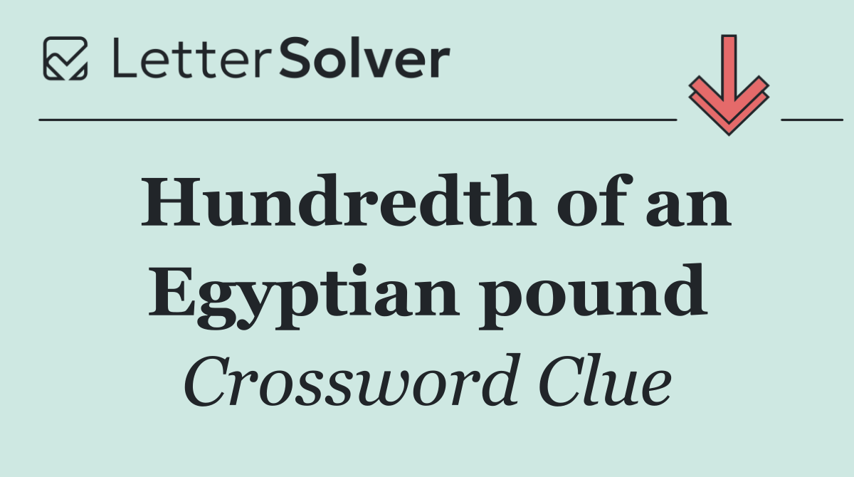 Hundredth of an Egyptian pound