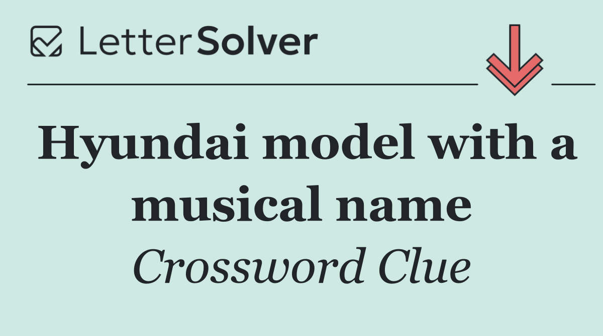 Hyundai model with a musical name