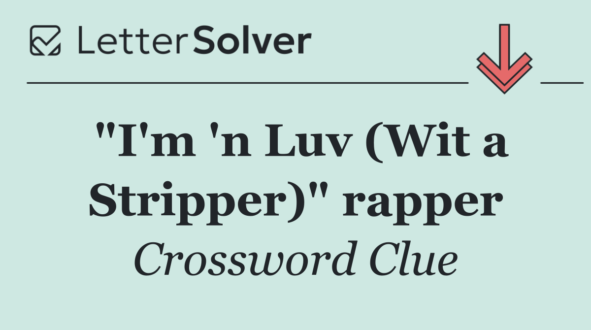 "I'm 'n Luv (Wit a Stripper)" rapper