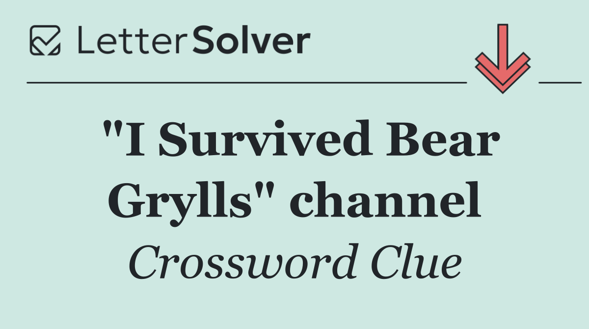 "I Survived Bear Grylls" channel