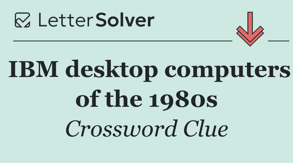 IBM desktop computers of the 1980s