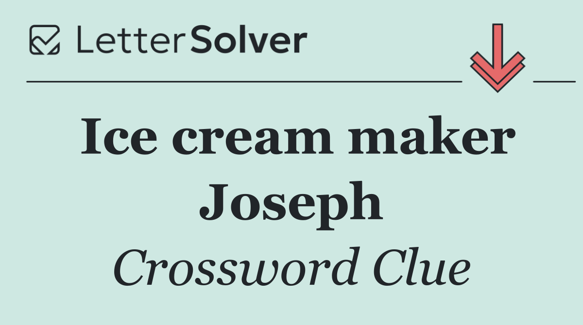 Ice cream maker Joseph