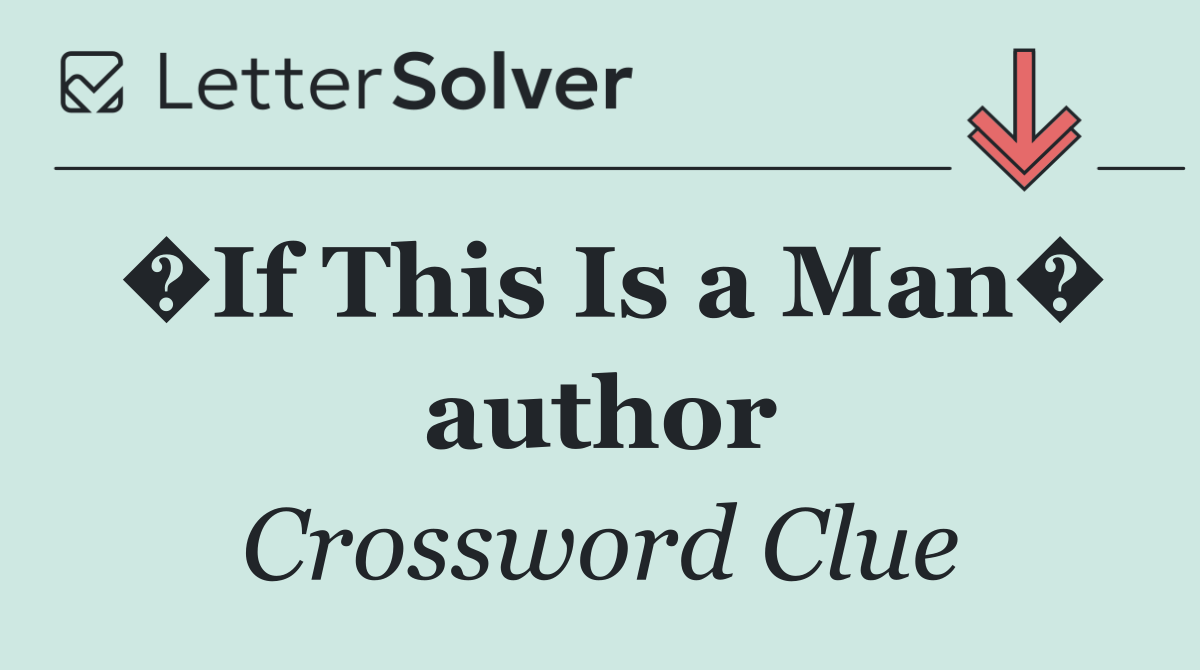 �If This Is a Man� author