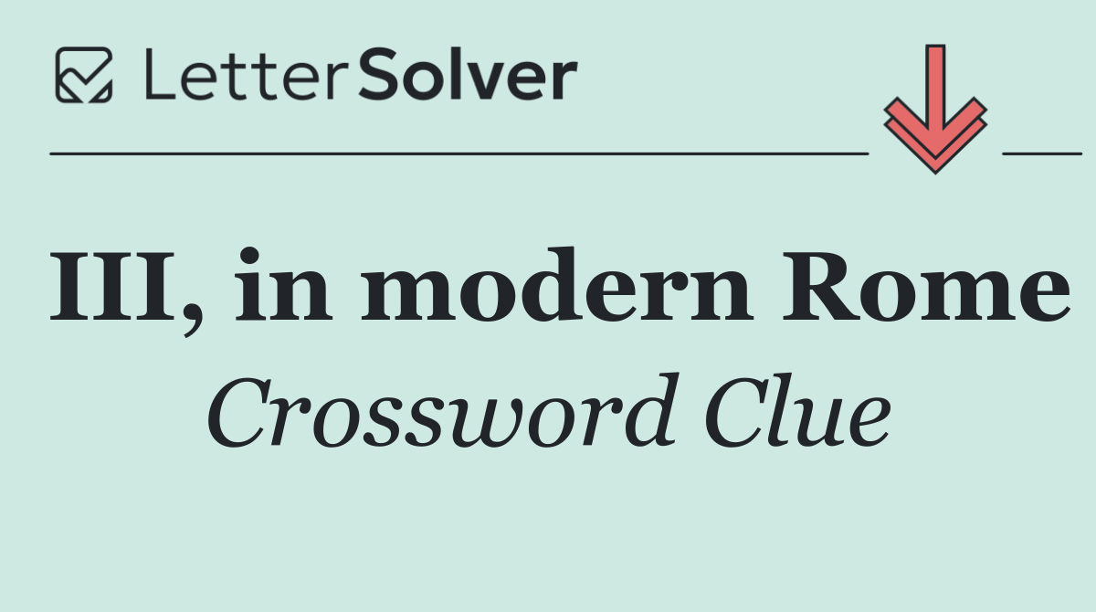 III, in modern Rome