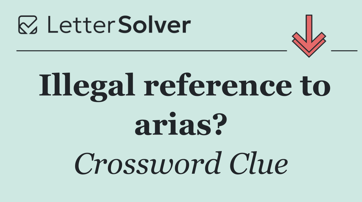 Illegal reference to arias?