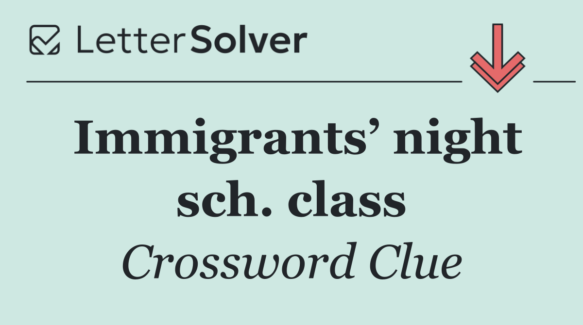 Immigrants’ night sch. class