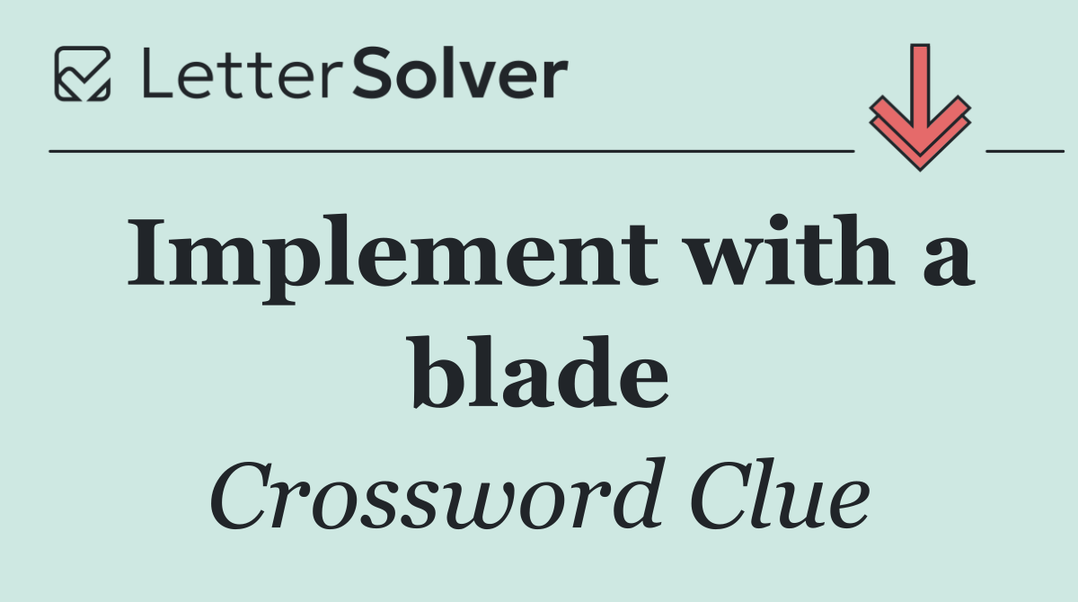 Implement with a blade