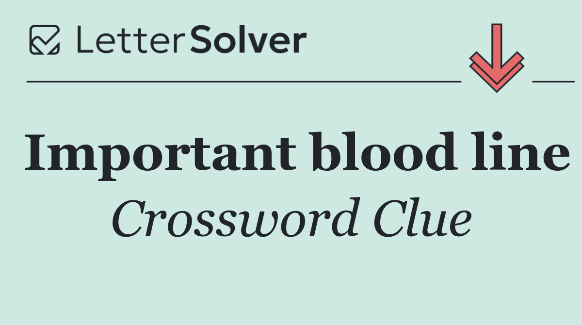 Important blood line