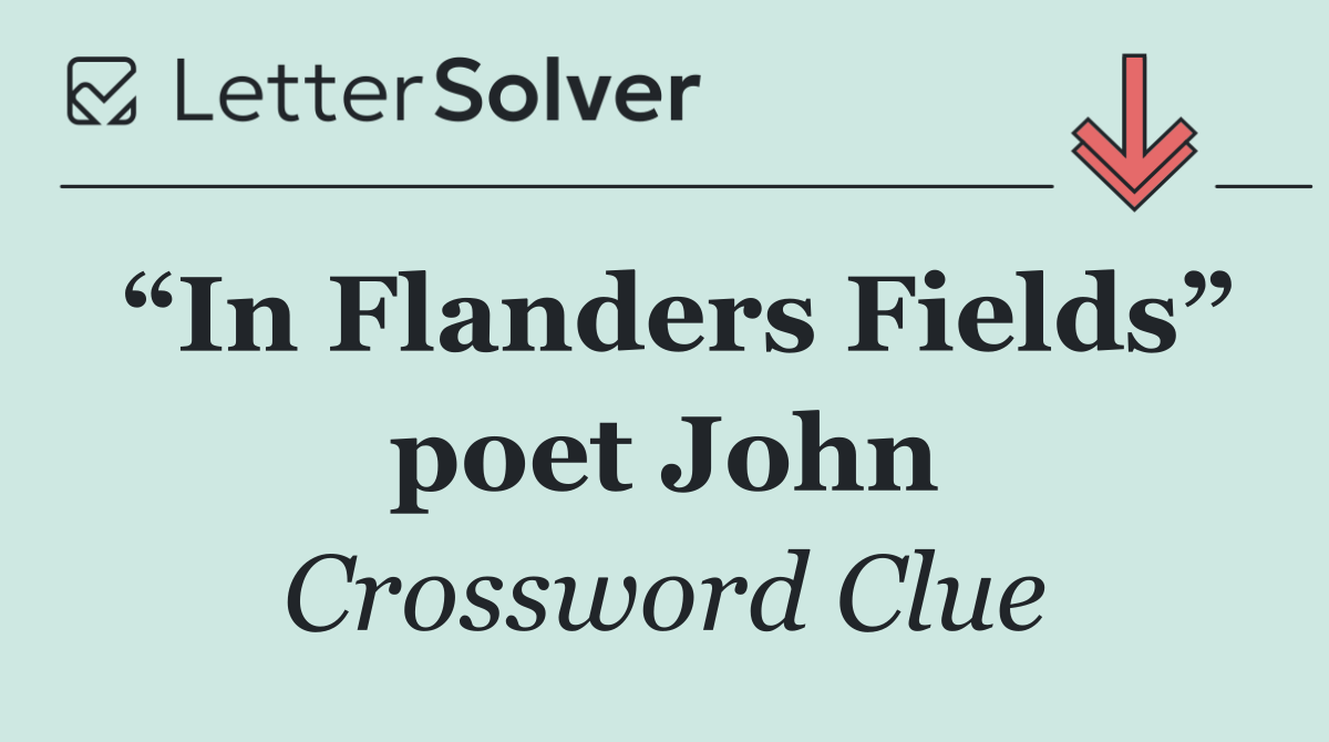 “In Flanders Fields” poet John