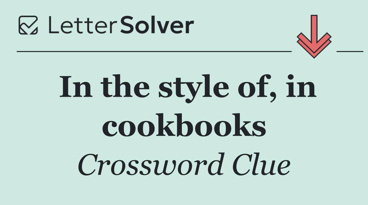 In the style of, in cookbooks