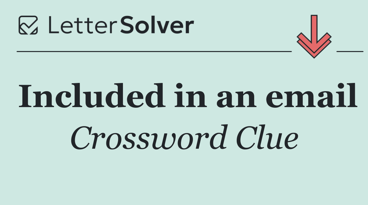 Included in an email