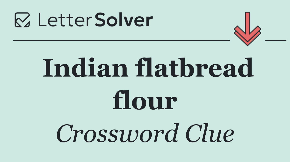 Indian flatbread flour