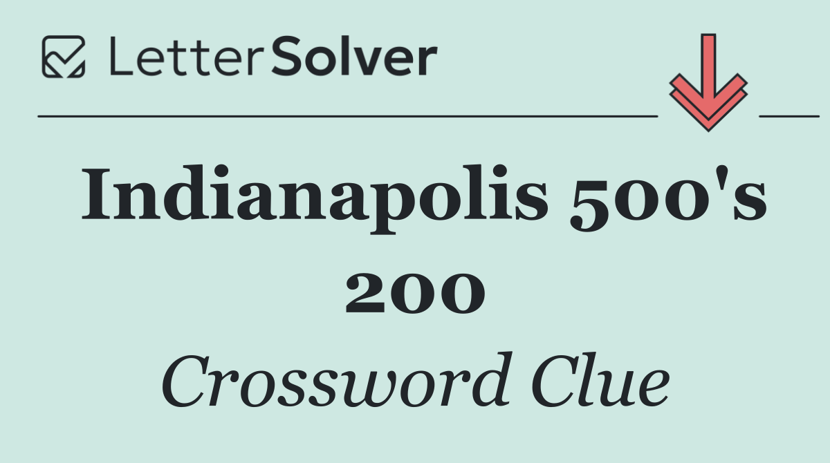 Indianapolis 500's 200