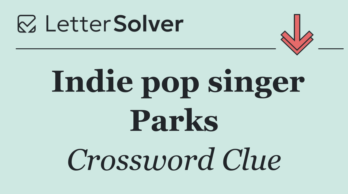 Indie pop singer Parks