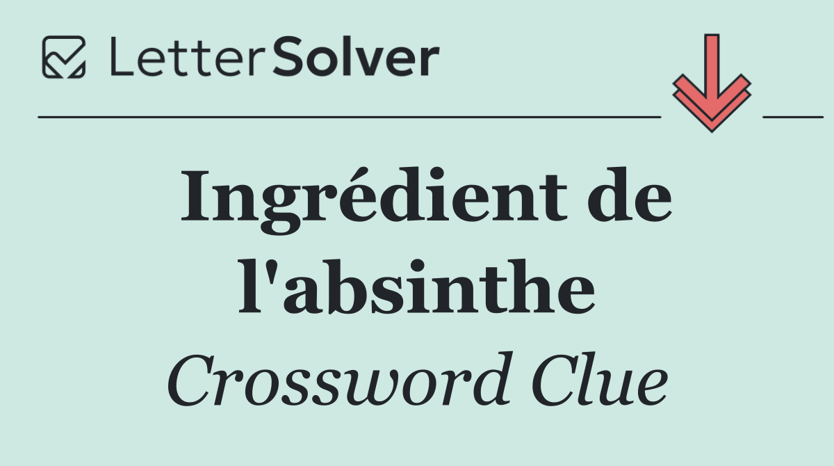 Ingrédient de l'absinthe