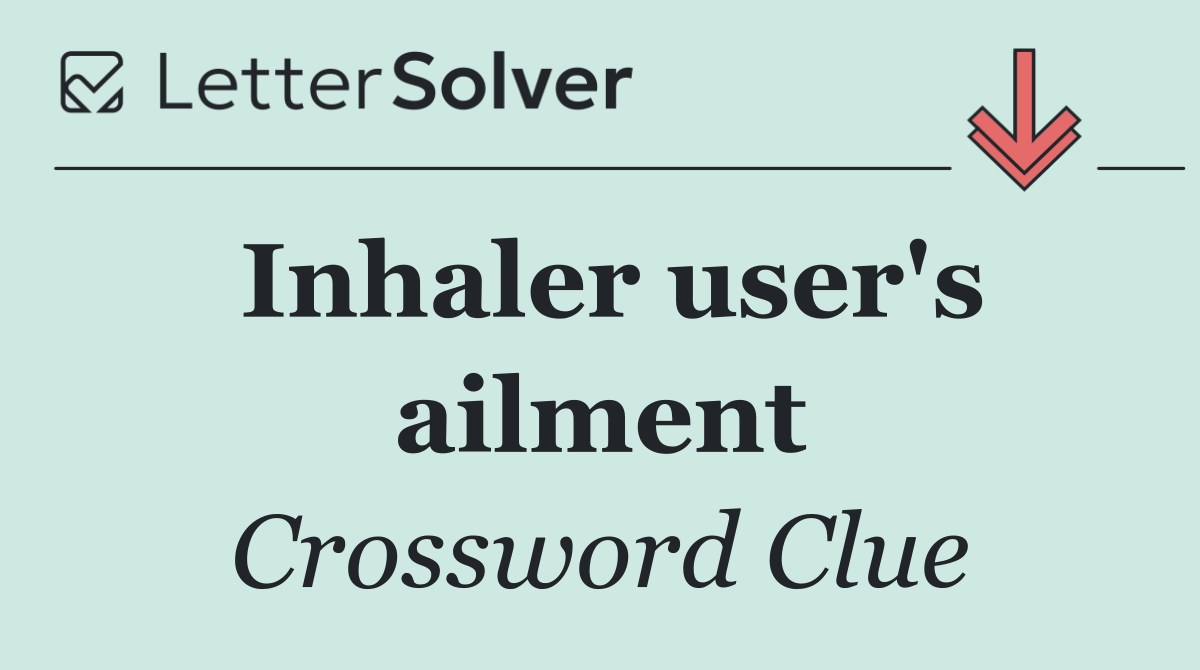 Inhaler user's ailment