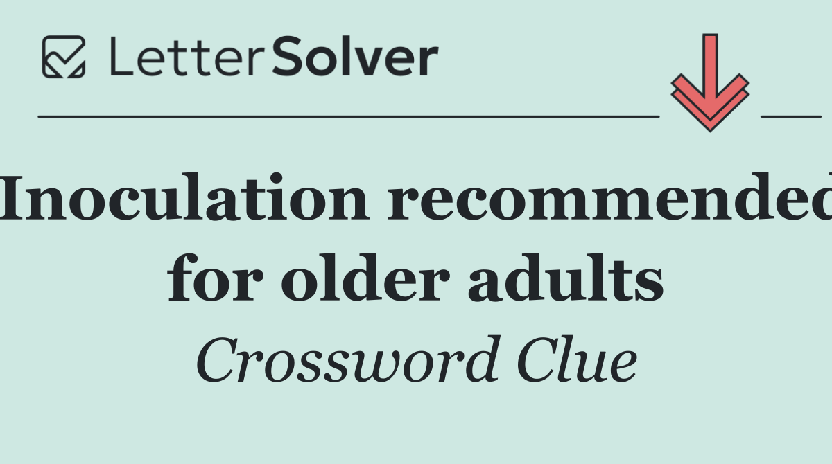 Inoculation recommended for older adults