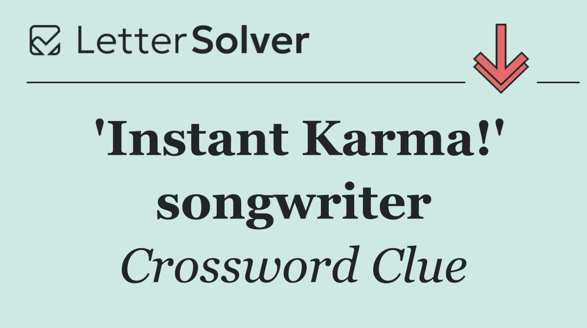 'Instant Karma!' songwriter