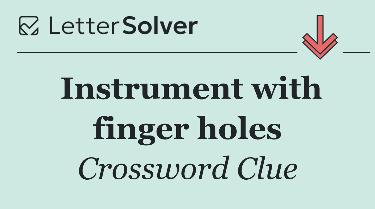 Instrument with finger holes