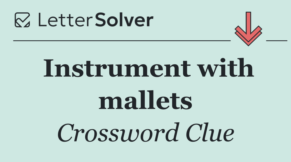 Instrument with mallets