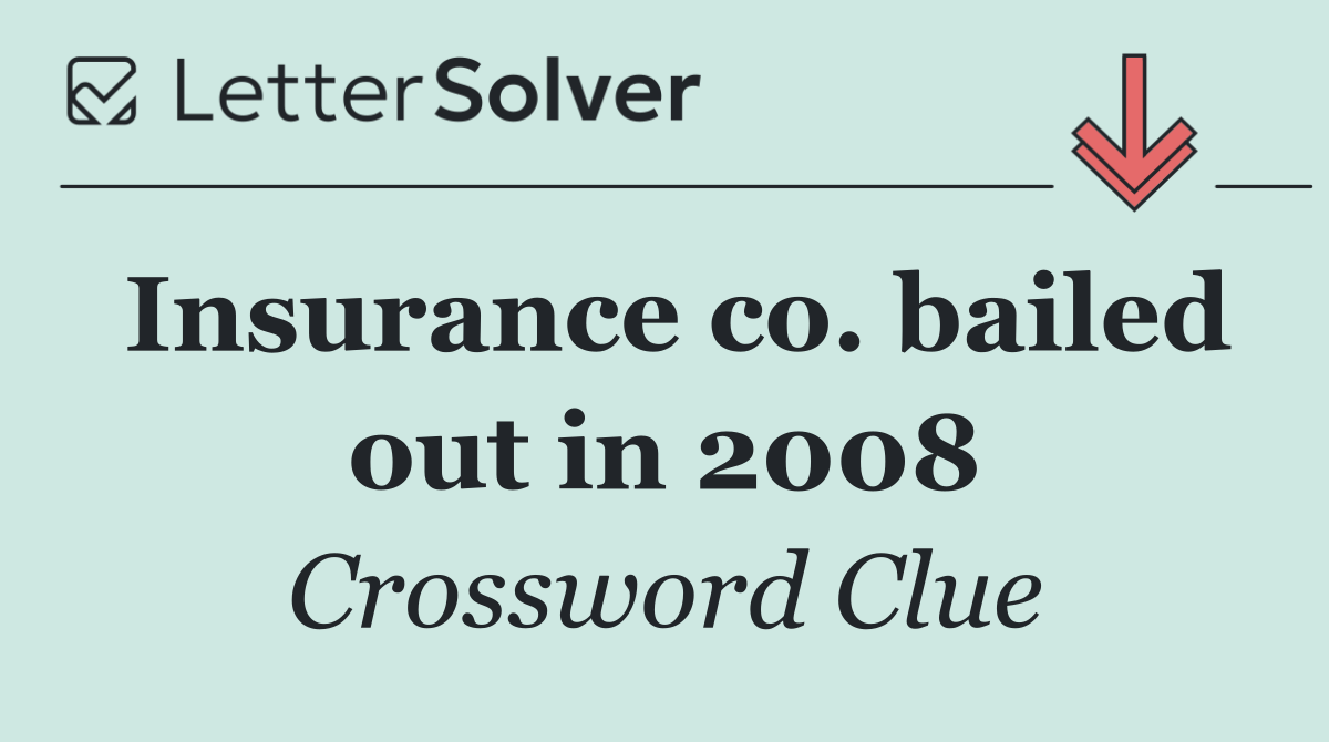 Insurance co. bailed out in 2008