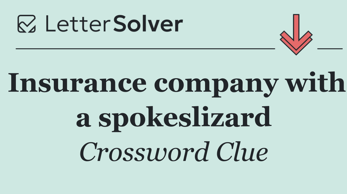 Insurance company with a spokeslizard