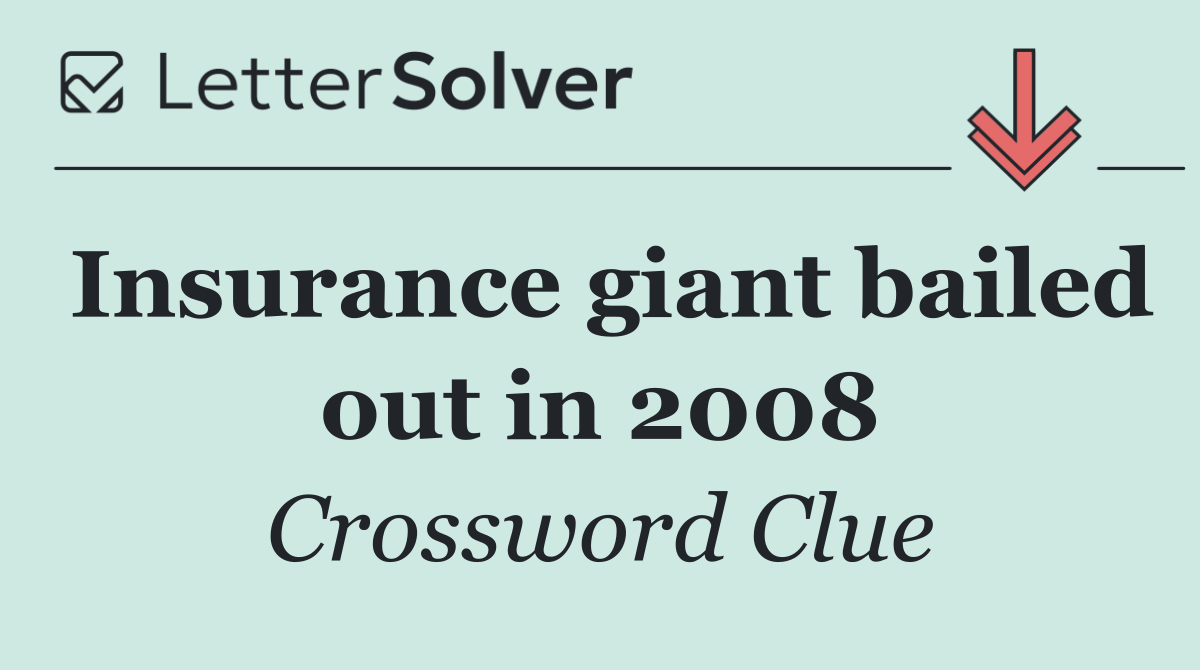 Insurance giant bailed out in 2008