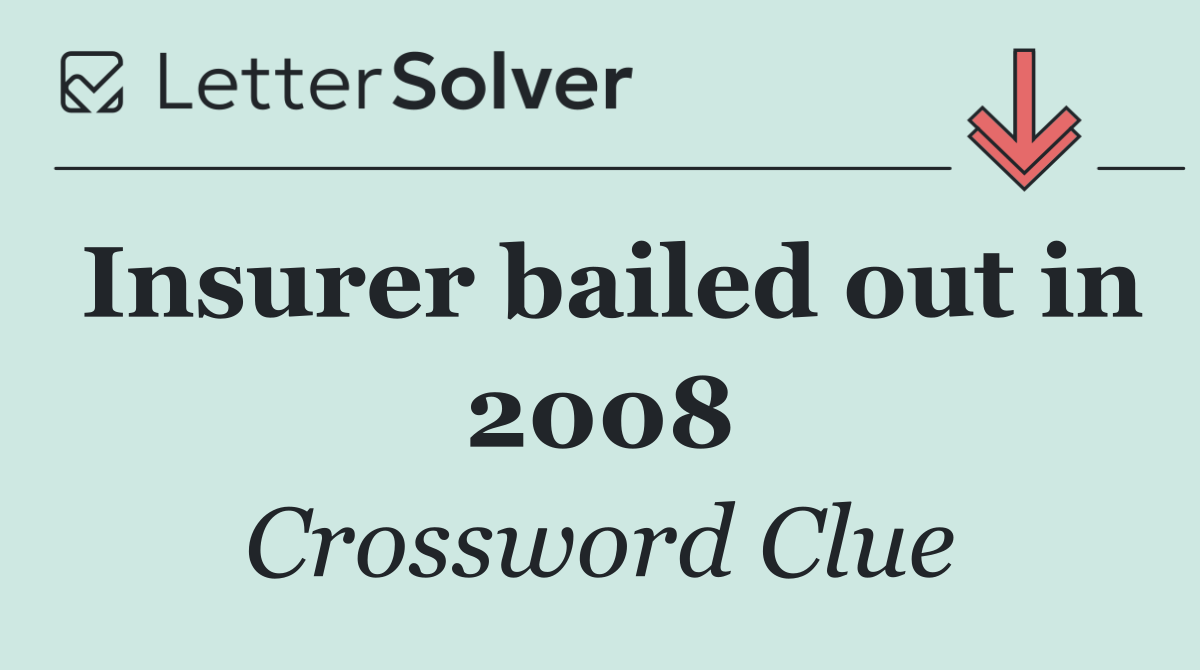 Insurer bailed out in 2008