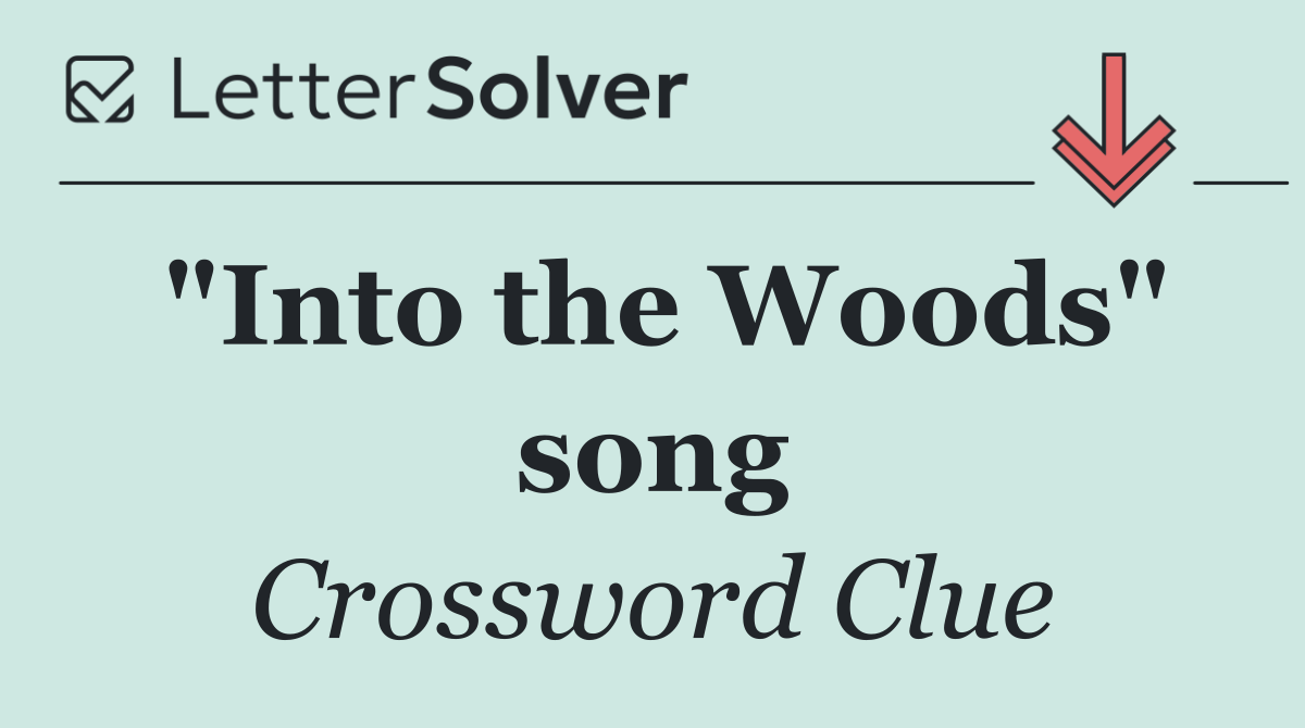 "Into the Woods" song