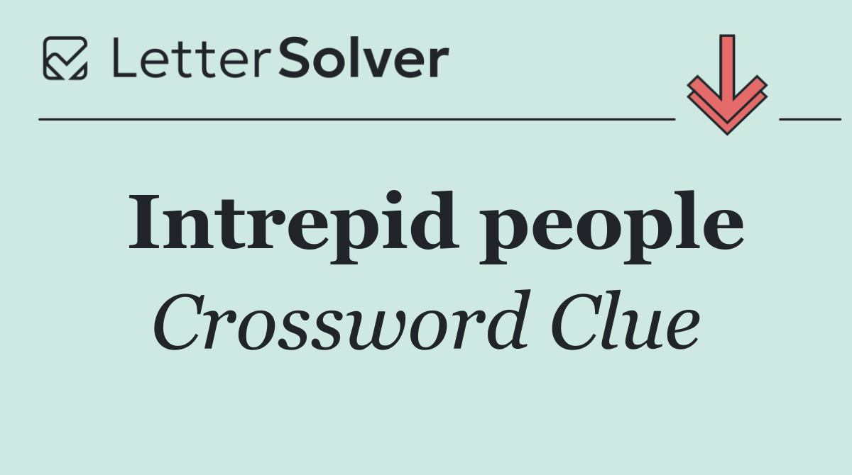 Intrepid people