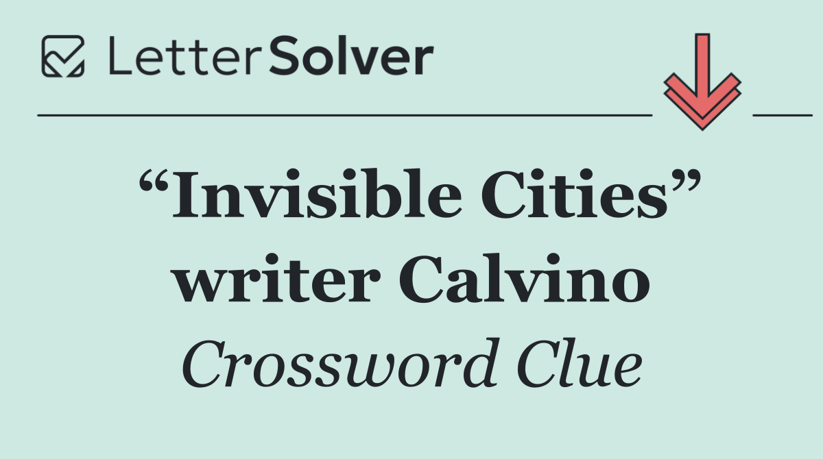 “Invisible Cities” writer Calvino