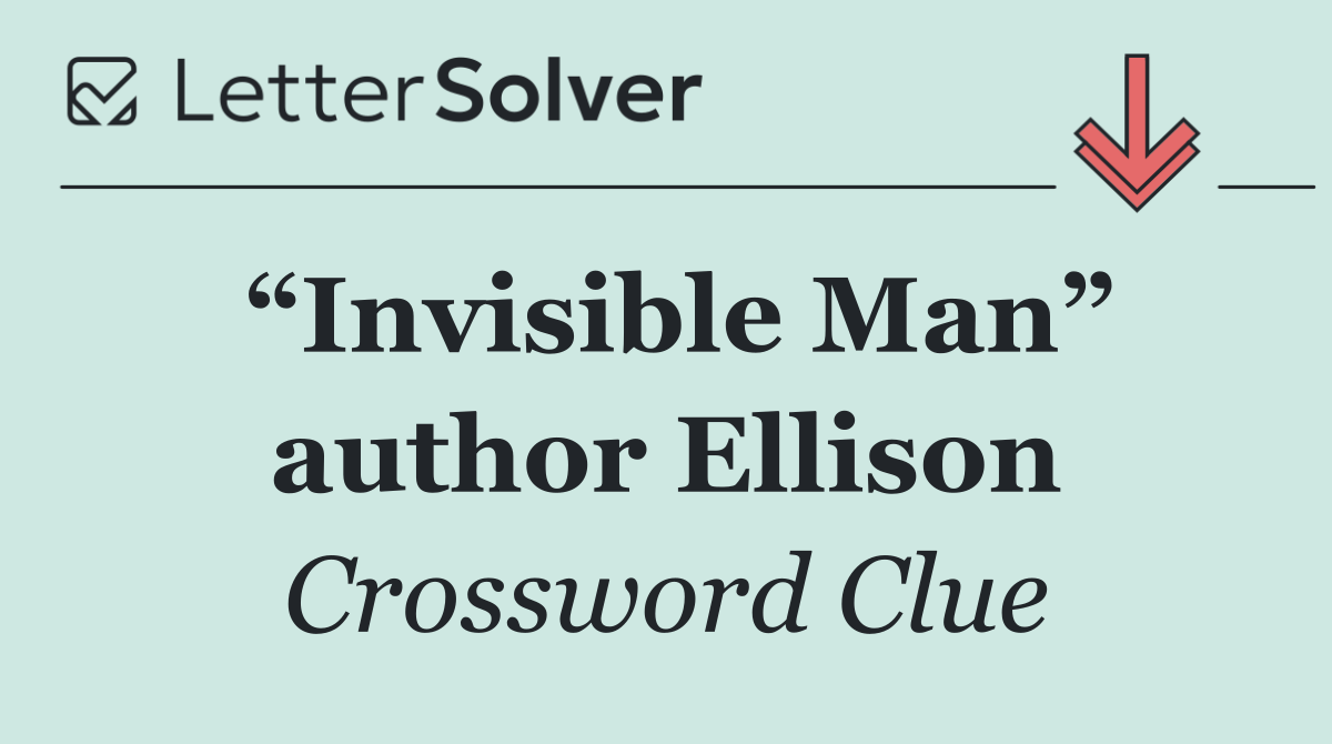 “Invisible Man” author Ellison