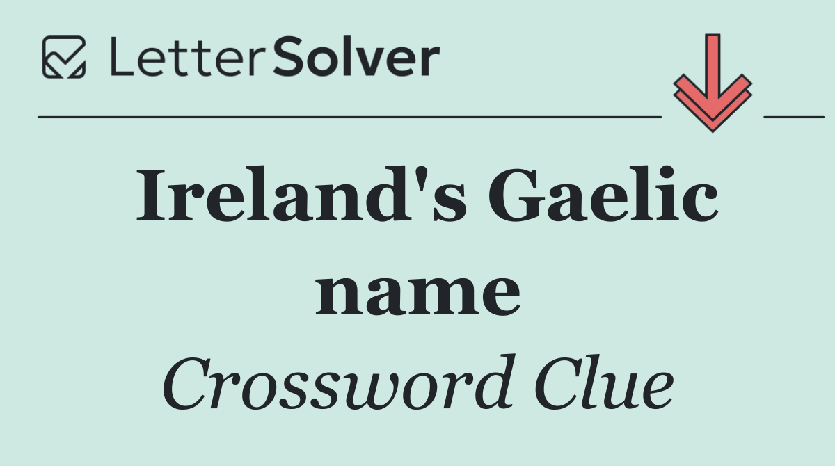 Ireland's Gaelic name