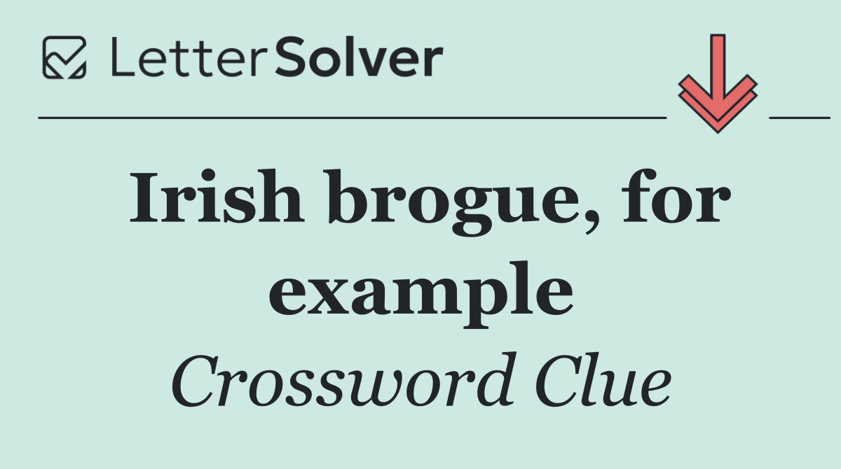 Irish brogue, for example