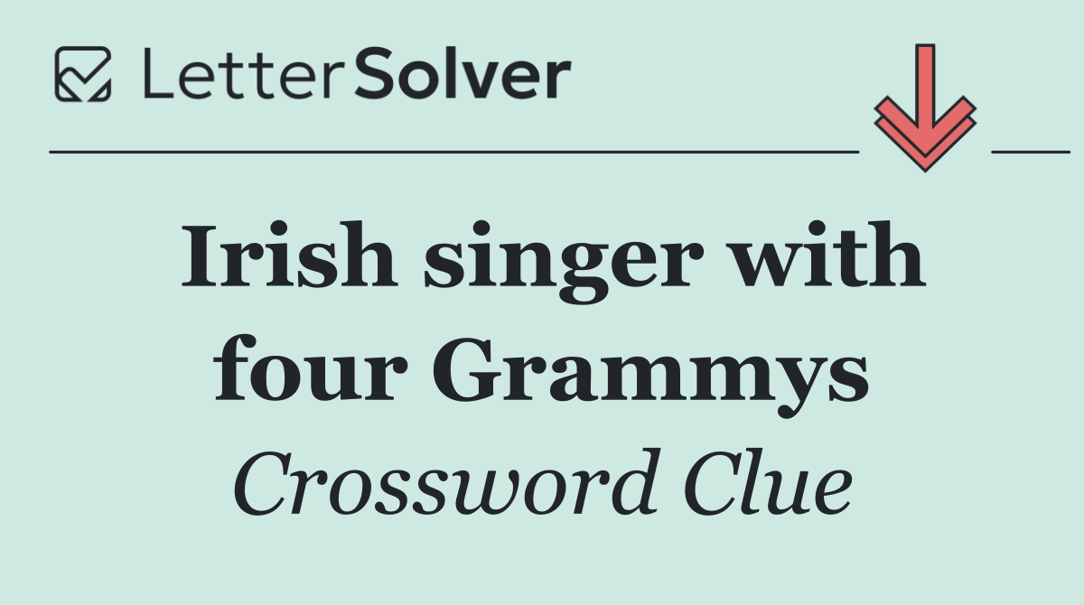 Irish singer with four Grammys