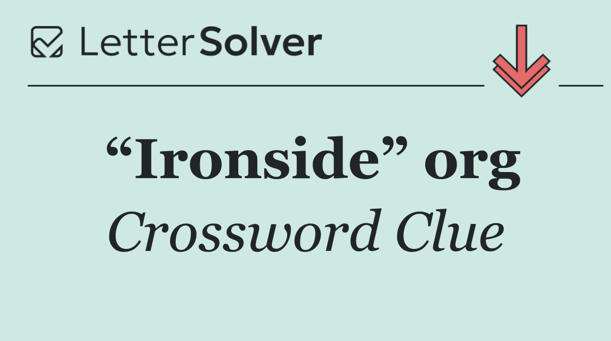“Ironside” org