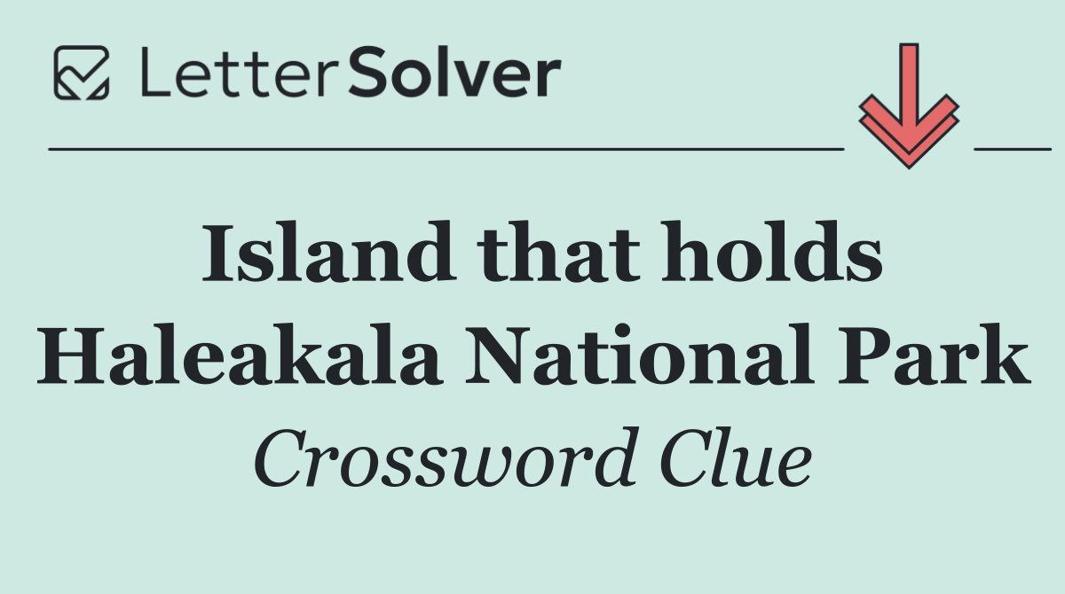 Island that holds Haleakala National Park