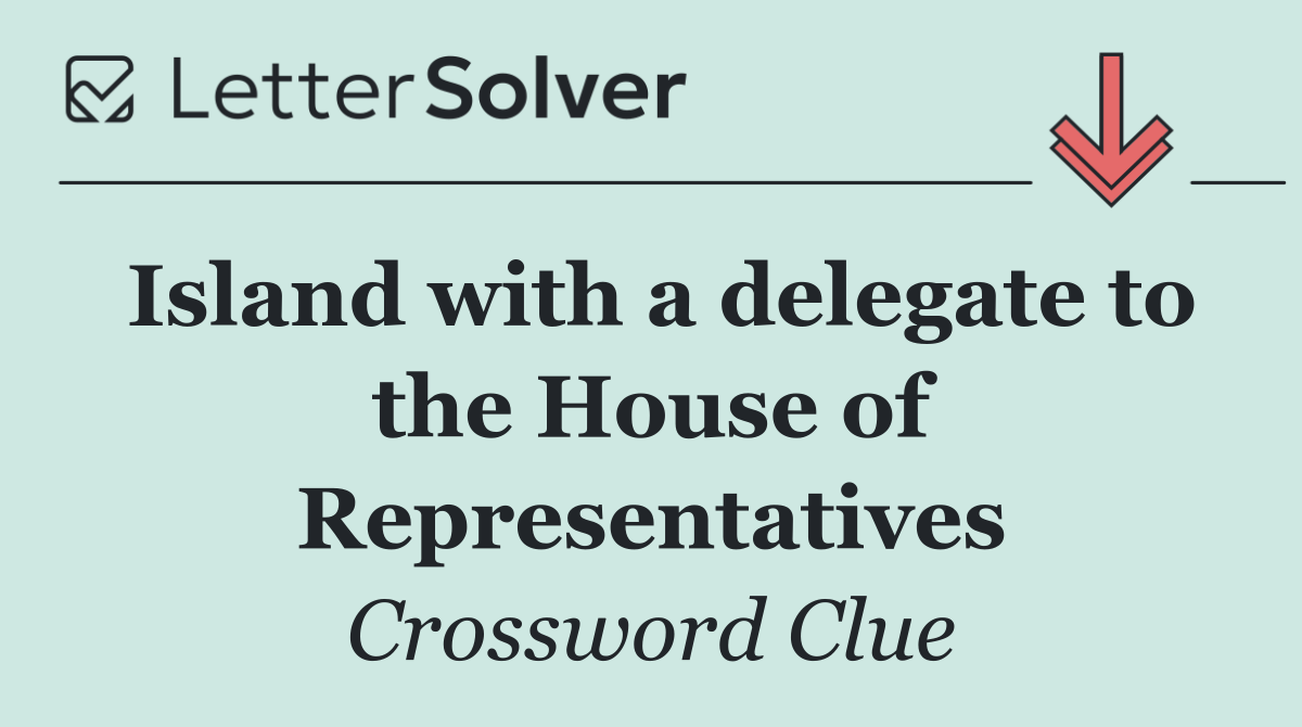 Island with a delegate to the House of Representatives